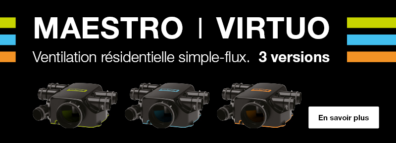 Maestro Virtuo Ventilation résidentielle simple flux